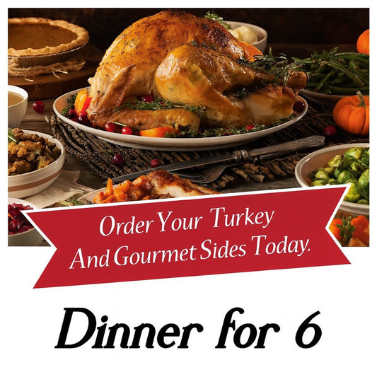 🦃 Turkey Dinner for 6